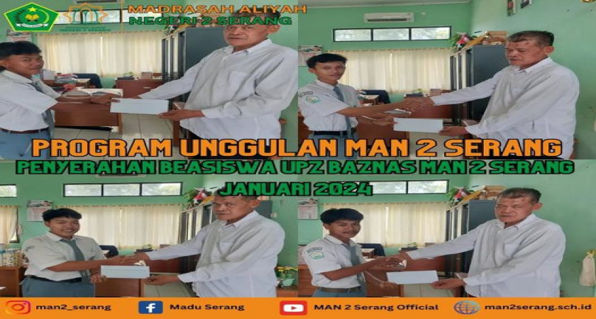 Penyerahan Beasiswa UPZ BAZNAS MAN 2 Serang