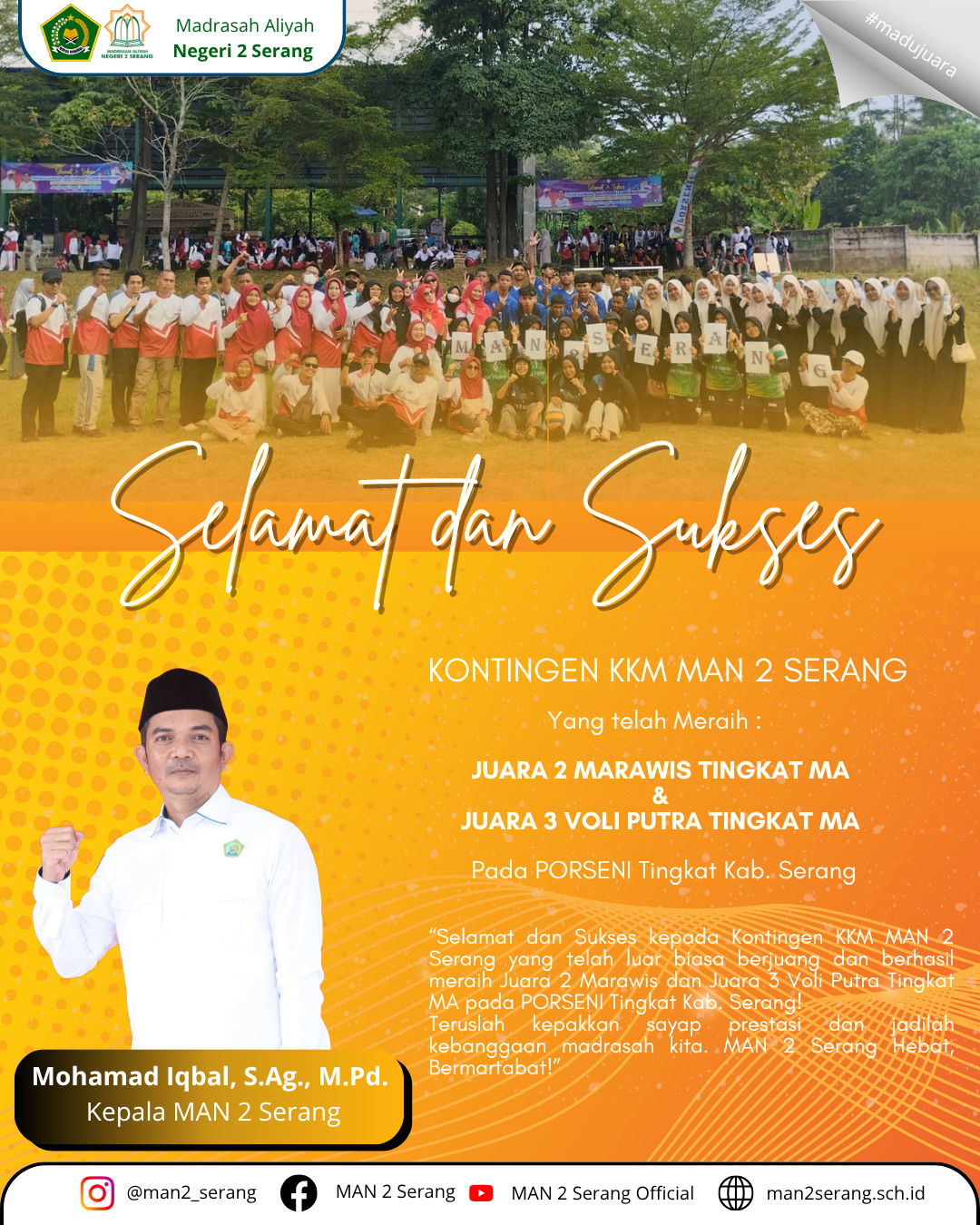 Selamat dan Sukses Kontingen KKM MAN 2 Serang yg Juara di PORSENI Tingkat Kab. Serang